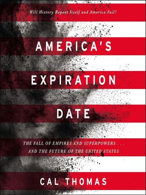 Title details for America's Expiration Date by Cal Thomas - Available